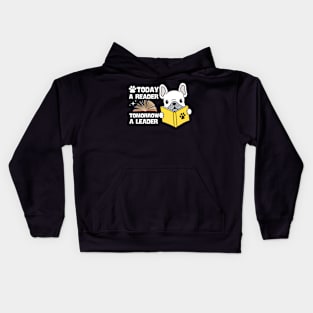 Today A Reader Tomorrow A Leader Kids Hoodie